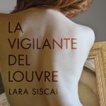 La vigilante del Louvre de Lara Siscar