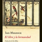 El libro y la hermandad de Iris Murdoch